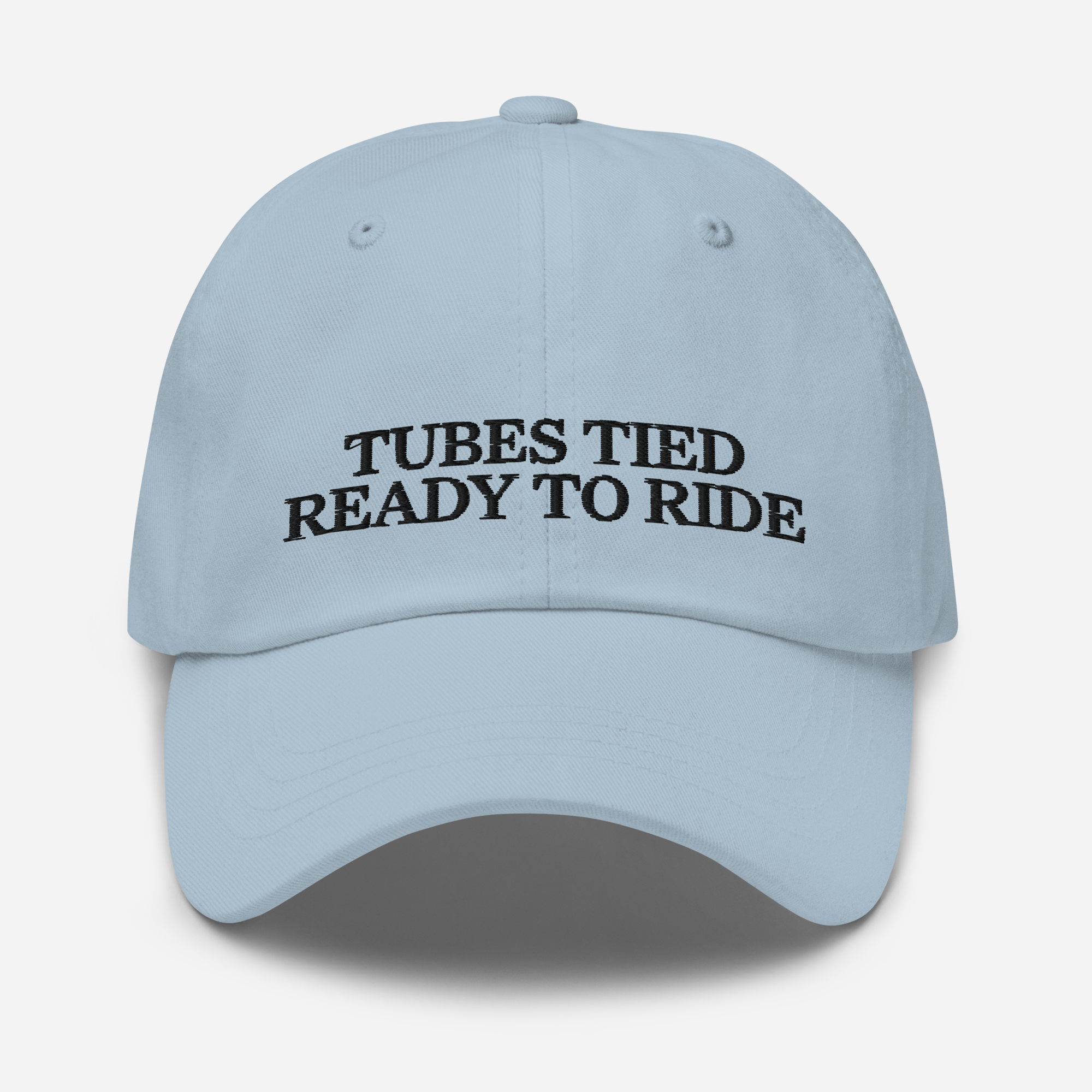 Tubes Tied Ready to Ride dad cap light blue