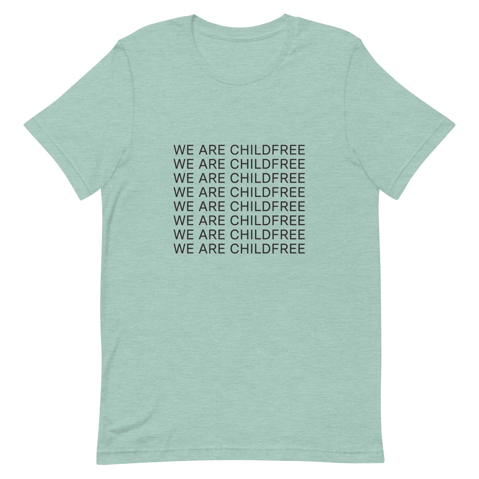 We are Childfree t-shirt heather prism dusty blue