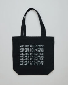 We are Childfree Tote bag