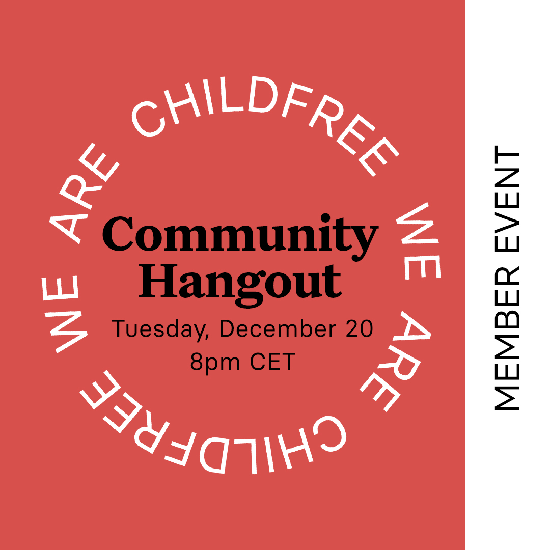 We are Childfree Community Hangout December 20