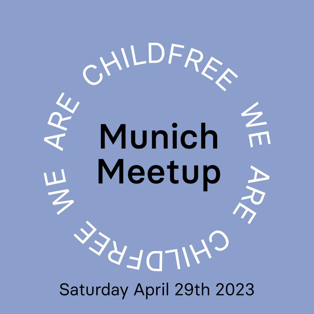 We are Childfree Munich April Meetup